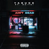 Ain't Dead - yasuke&Saitei