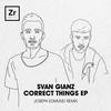 Correct Things (Joseph Edmund Remix) - Svan Gianz&Joseph Edmund