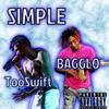 Simple(feat. TooSwift) (Explicit) - Bagglo&TooSwift