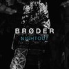 Nightout - Brøder