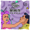 Bin Dal Mi (Original Mix|Explicit) - MeNaSa