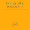 Downside (Original Mix) - James Silk