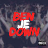 Ben Je Down (Explicit) - Rovie&Tenchens&Maro