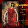Pisar Segura(feat. Aline & Ziv Shalev)(Chill Version) - Criz Moka&Aline&Ziv Shalev