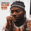 Kelegbe Megbe(Know your level) (Explicit) - Adekunle Gold