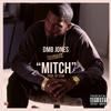 Mitch (Explicit) - DMB Jones