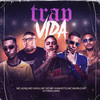 Trap Vida (Explicit) - MC Jean&MC GP&MC Kanhoto&MC Murilo MT
