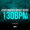 Aquecimento Desce Desce x 130 BPM (Explicit) - DJ Rn Ofcc