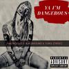 Ya I'm Dangerous(feat. Blackhound & Yung Zyrtec) (Explicit) - 7imoncello&Blackhound&Yung Zyrtec