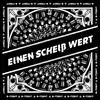 Einen Scheiß wert (Explicit) - B-Tight