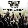 Vamos Vacilar(feat. ODK) - Kennedy Jones&ODK