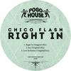 Right In (Original Mix) - Chico Flash