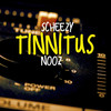 Tinnitus (Explicit) - scheezy&Nooz