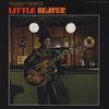 Let The Good Times Roll - Little Beaver