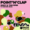 Point N' Clap (Nick Galea Mix) - Gabriella Abela&Nick Galea&Elroy & Tom Piper