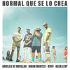 Normal que se lo crea - Daviles de Novelda&Omar Montes&Rvfv&Keen Levy