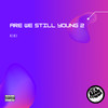 Are We Still Young 2 - Kiki