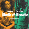 World of Trouble (IVOIREMIX) - Kossisko&Fior 2 Bior