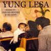 Home (feat. Jahjah Beenks & OE Sawp) (Explicit) - Yung Lesa&JahJah Beenks&OE Sawp