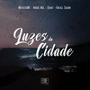 Luzes da Cidade (Explicit) - FEBRE&André Mol&MatheusMT&Gabriel Maré&Rafael Sadan