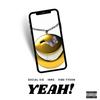 YEAH! (feat. INRG & Vibe Tyson) (Explicit) - Social Ice&Inrg&Vibe Tyson