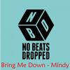 Bring Me Down (Original Mix) - Mindy