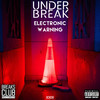 Electronic Warning (Original Mix) - Under Break