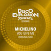 You Give Me (Original Mix) - Michelino