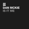 Is It Me (Instrumental Remix) - Dan Mckie&Emma J