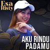 Aku Rindu Padamu - Esa Risty&Evie Tamala