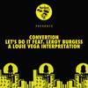 Let's Do It (Louie Vega Radio Edit) - Convertion&Leroy Burgess