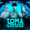 Toma Gostosa (Explicit) - John Lou&MC Rick da Vs&Mc THzinho original