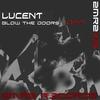 Blow The Doors Off! (Original Mix) - Lucent