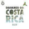 Drømmen om Costa Rica - Bajo&David Amaro
