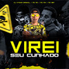 Virei Seu Cunhado(feat. Mc Rd, MC MN & MC 99T) (Explicit) - DJ VITINHO ORIGINAL