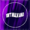 Don't Walk Away (Edson Faiolli Remix) - Anthony Mullica&Ricky Iuliucci&Shizaru&Edson Faiolli&Jeffrey Slaugh&Ray Kim