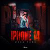 MEGA FUNK (QUE EU DOU IPHONE 14) (Explicit) - DJ Clau