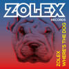 Where's The Dog (Stereo Sound) - Zolex