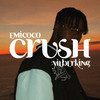 Crush - Emicoco&Yilberking