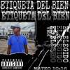 Etiqueta del Bien (Explicit) - El Elegido