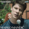 Pamtim - Marko Mandić