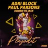 Sworn to Jack (Jackin' Club Mix) - Adri Block&Paul Parsons