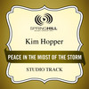 Peace In The Midst Of The Storm (Low Key Performance Track Without Background Vocals) - Kim Hopper