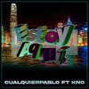 Estoy Aqui(feat. Kno) - Cualquierpablo&Kno