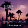 Yourself in Me - Andrea D'Amato&L the Queen