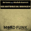 Heartbreak Broken (Radio Edit) - DJ Lora&Siedah Garrett