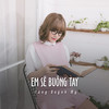 Em Sẽ Buông Tay (Ytmix) - Tang Quynh My