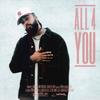 All 4 you (Explicit) - Xaakeem