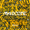 Marcone Virou Miami (Explicit) - MC Kitinho&MC Luiggi&Dj Vm