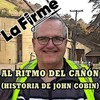 Al Ritmo del Cañón (Historia de John Cobin) - La Firme